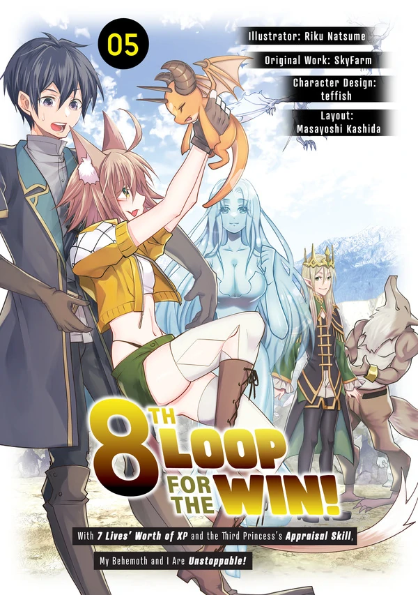 8th Loop for the Win! With Seven Lives' Worth of XP and the Third Princess's Appraisal Skill, My Behemoth and I Are Unstoppable! (Official)